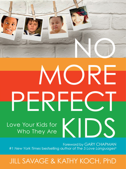 Title details for No More Perfect Kids by Jill Savage - Available